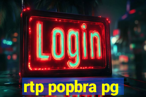 rtp popbra pg